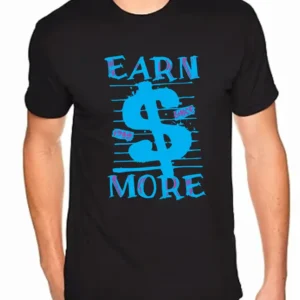 Camiseta Masculina Preta 100% algodão 30.1 Penteado Hill K - Earn more Money (ganhar + dinheiro)